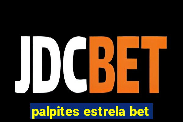 palpites estrela bet